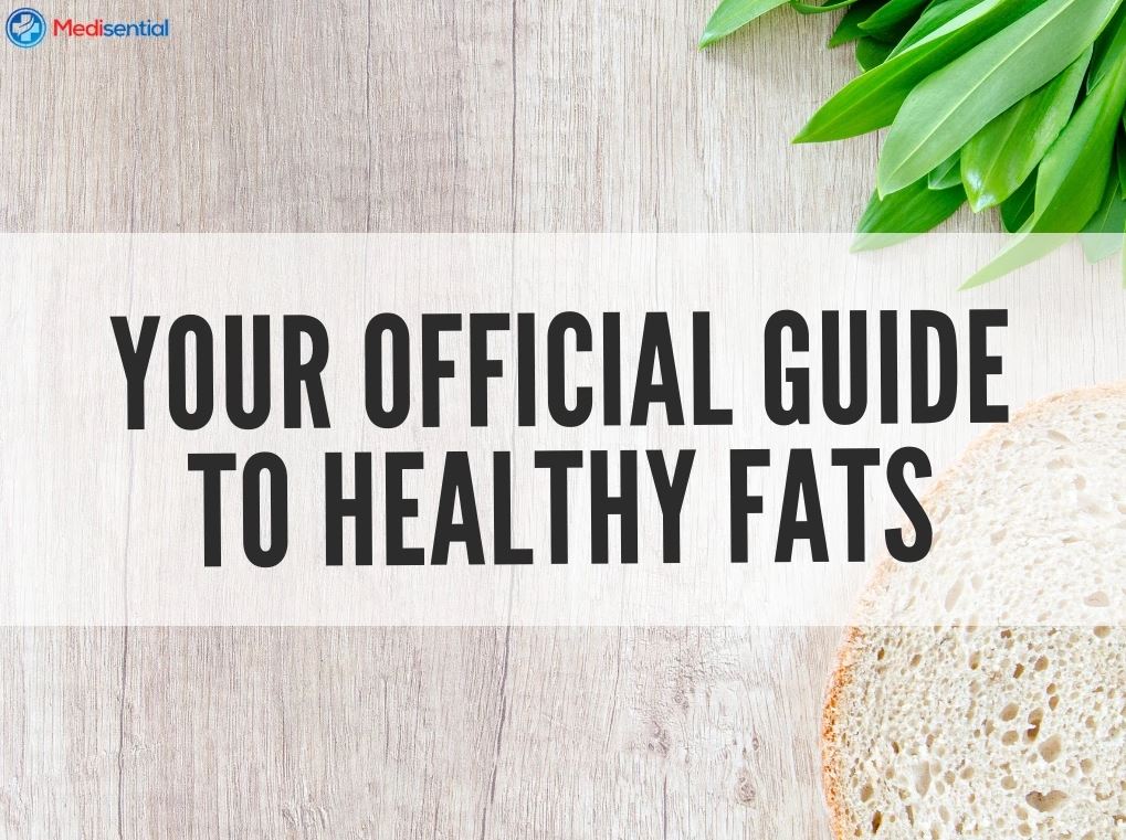 YOUR OFFICIAL GUIDE TO HEALTHY FATS